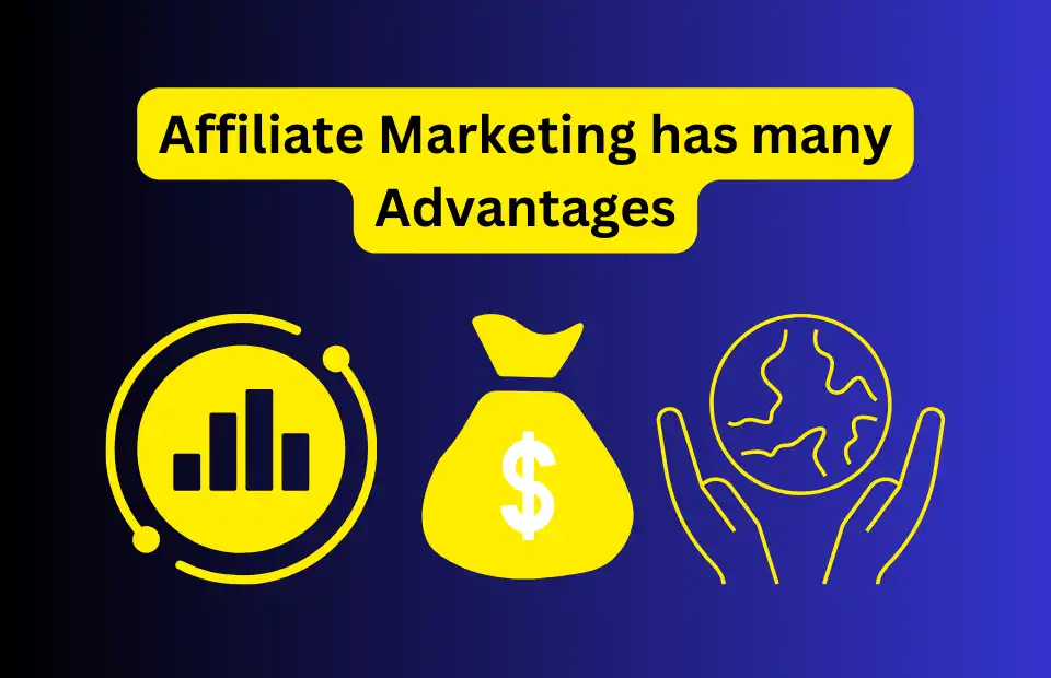 Affiliate marketing has many Advantages | What is Affiliate Marketing - A Free Virtual Event