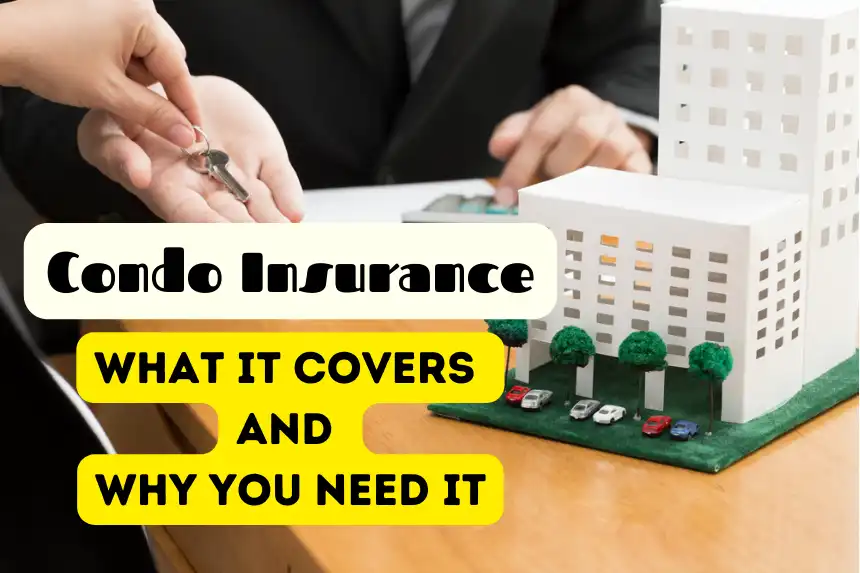 Condo-Insurance-What-It-Covers-and-Why-You-Need-It