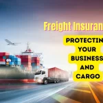 Freight-Insurance-Protecting-Your-Business-and-Cargo