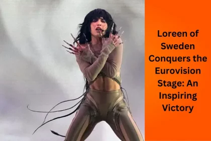 Loreen of Sweden Conquers the Eurovision Stage: An Inspiring Victory