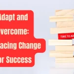 adapt-and-overcome-embracing-change-for-success